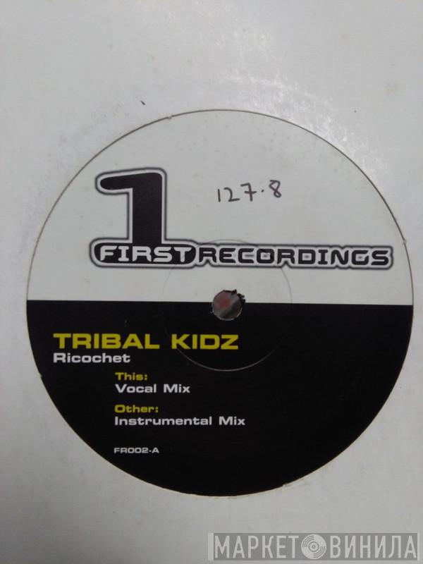 Tribal Kidz - Ricochet