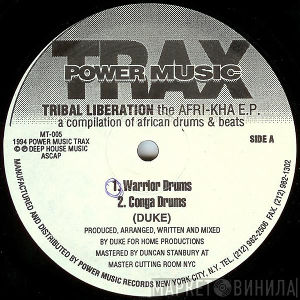 Tribal Liberation - The Afri-Kha E.P. (A Compilation Of African Drums & Beats)