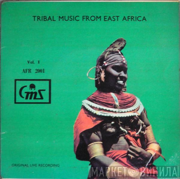  - Tribal Music From East Africa Vol. I