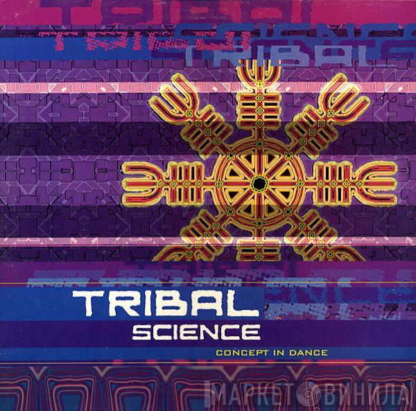  - Tribal Science (Concept In Dance)