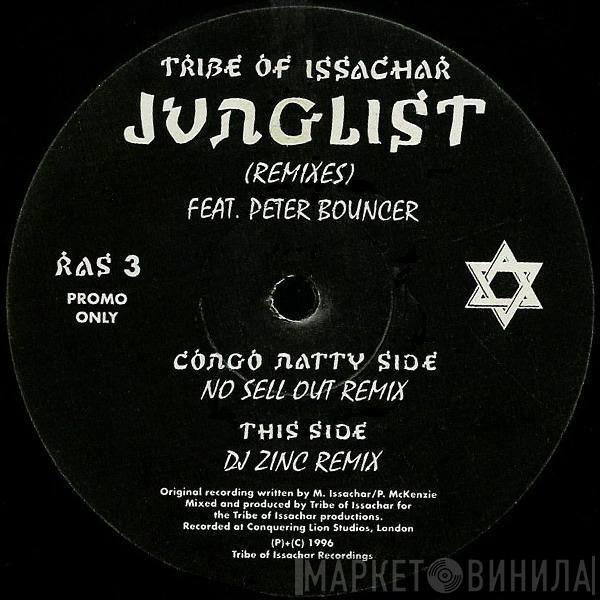 Tribe Of Issachar, Peter Bouncer - Junglist (Remixes)