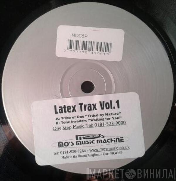 Tribe Of One, Tone Invaders - Latex Trax Volume 1