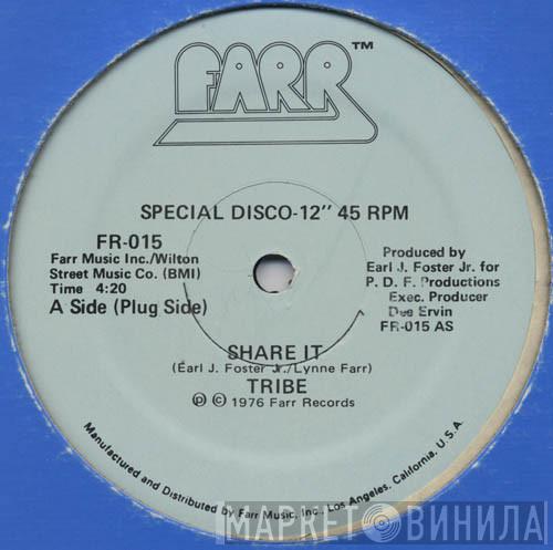 Tribe - Share It / Ain't Nothing But A Party