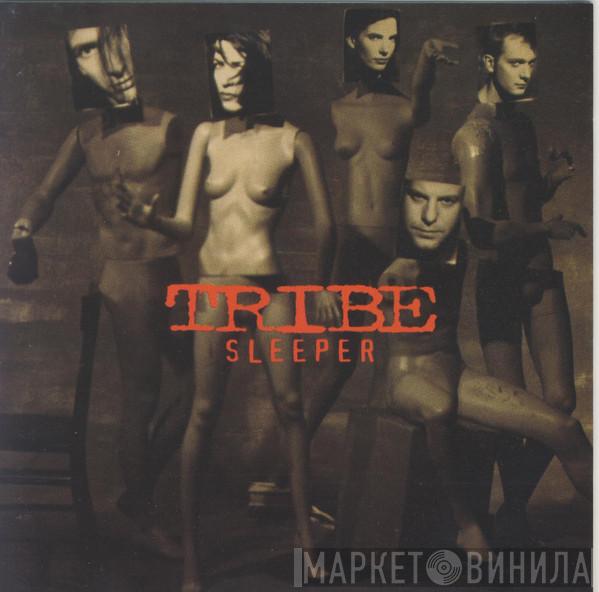 Tribe  - Sleeper