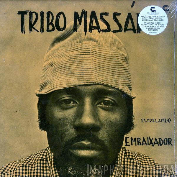 Tribo Massáhi - Estrelando Embaixador