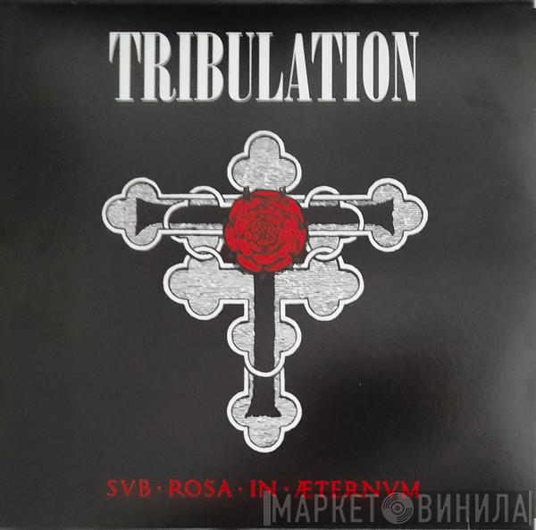 Tribulation  - Sub Rosa In Æternum