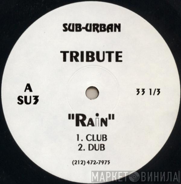 Tribute  - Rain