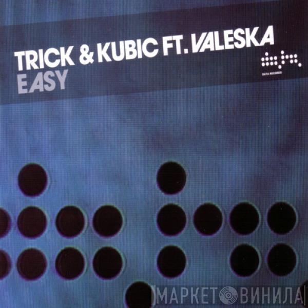 Trick & Kubic, Valeska Rautenberg - Easy