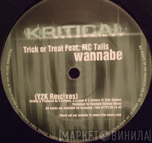 Trick Or Treat, MC Tails - Wannabe (Y2K Remixes)