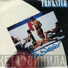 Trickster  - I'm Satisfied