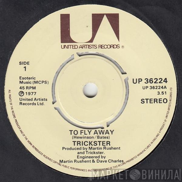 Trickster  - To Fly Away