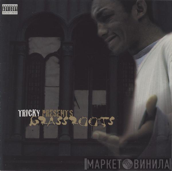 Tricky - Grassroots