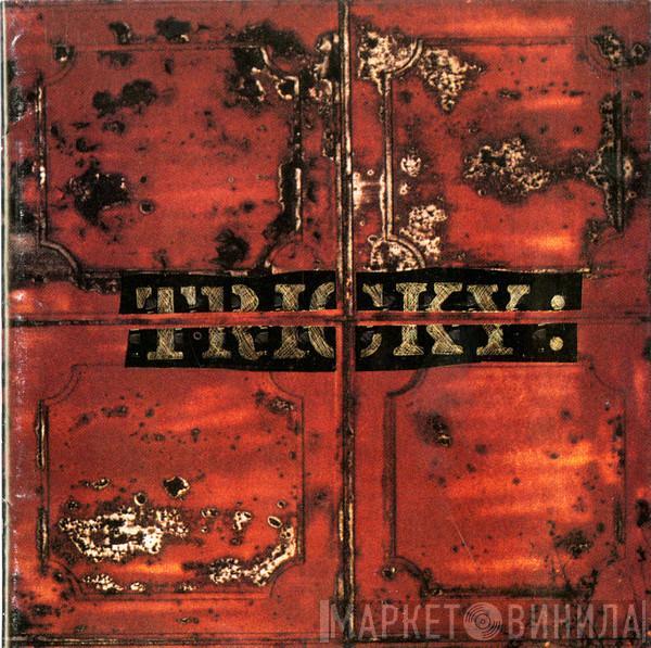 Tricky - Maxinquaye