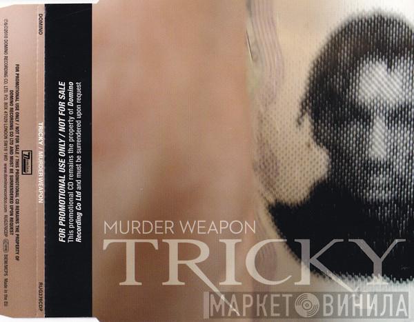 Tricky - Murder Weapon