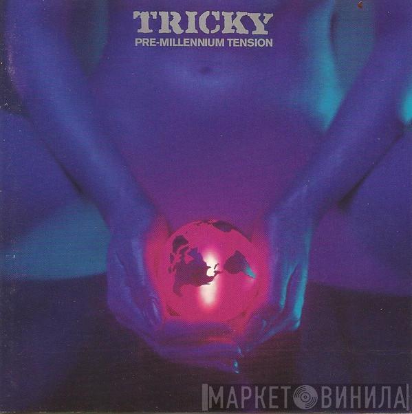  Tricky  - Pre-Millennium Tension