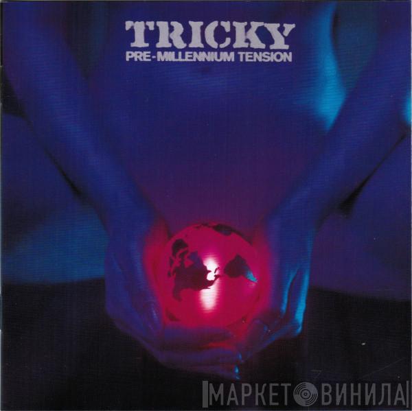  Tricky  - Pre-Millennium Tension