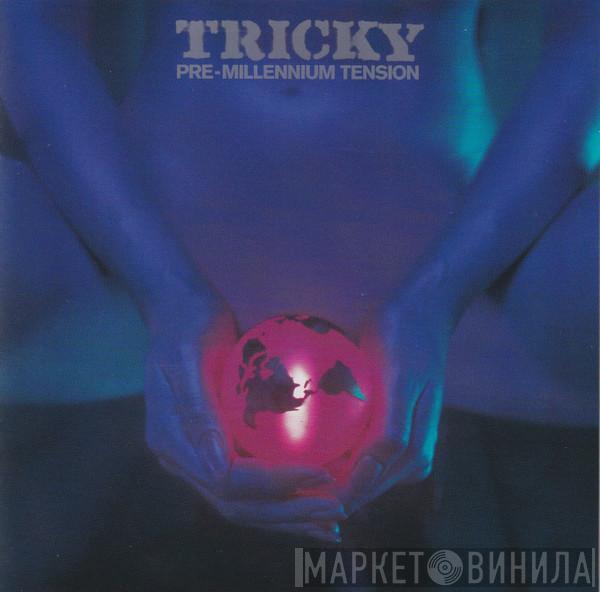  Tricky  - Pre-Millennium Tension