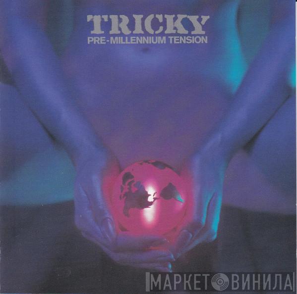  Tricky  - Pre-Millennium Tension