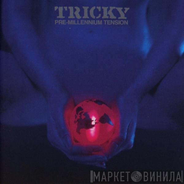  Tricky  - Pre-Millennium Tension