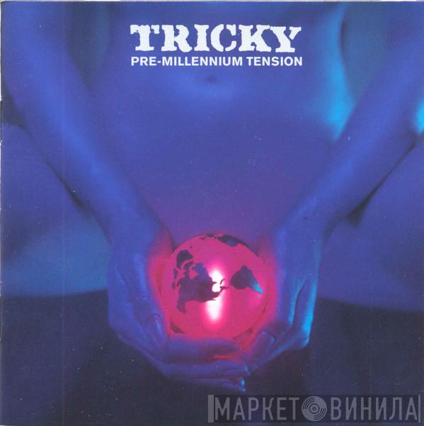  Tricky  - Pre-Millennium Tension