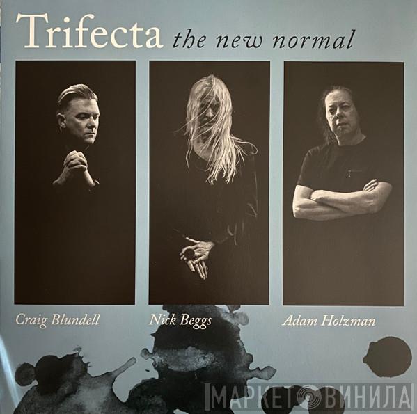 Trifecta  - The New Normal