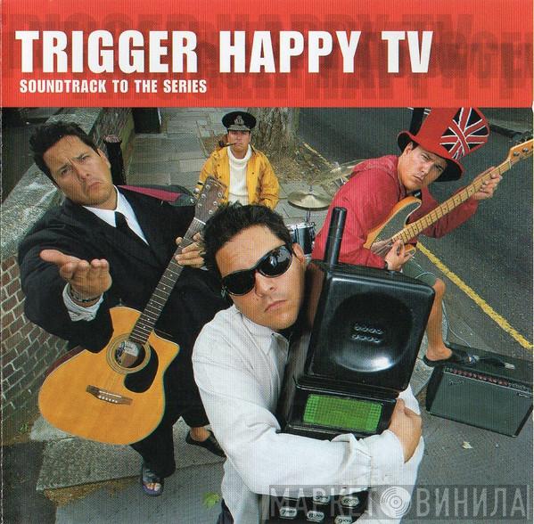  - Trigger Happy TV - Soundtrack To The Series