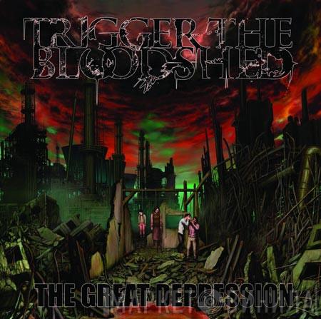 Trigger The Bloodshed - The Great Depression