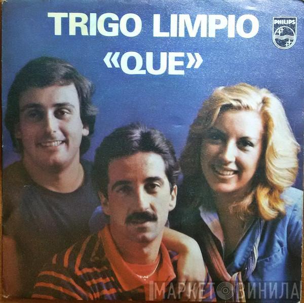 Trigo Limpio - Que