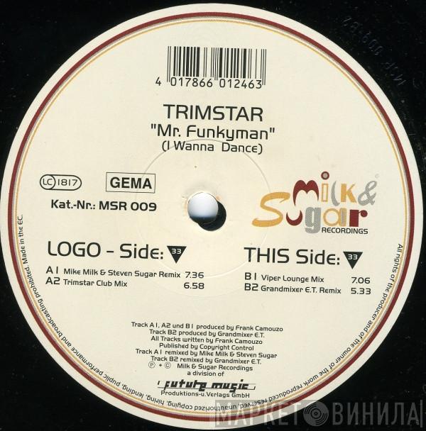 Trimstar - Mr. Funkyman (I Wanna Dance)