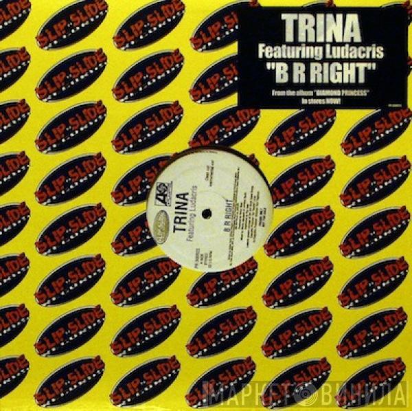 Trina - B R Right