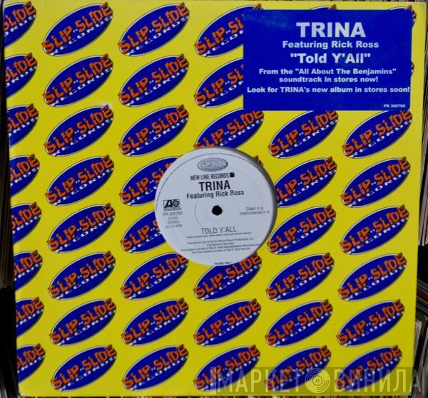 Trina, Rick Ross - Told Y'All