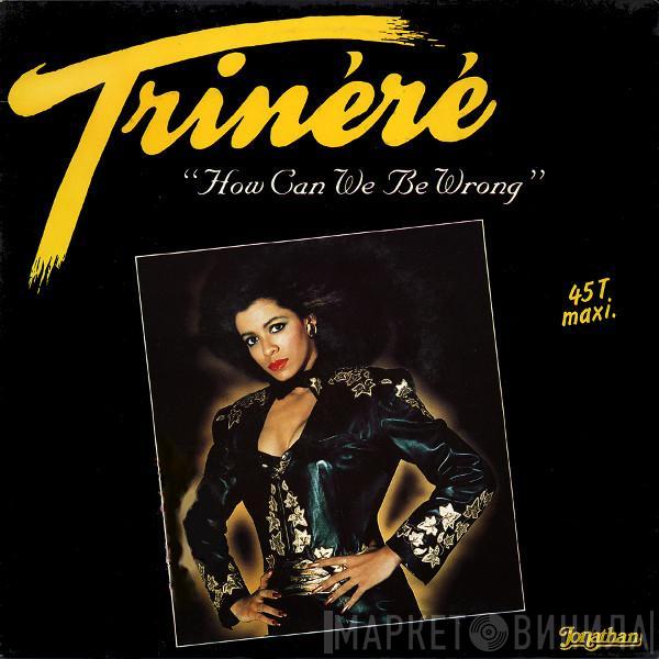 Trinere - How Can We Be Wrong