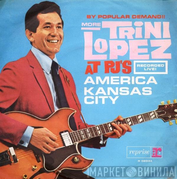  Trini Lopez  - America / Kansas City