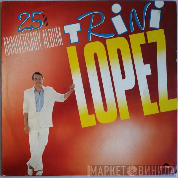 Trini Lopez - 25th Anniversary Album