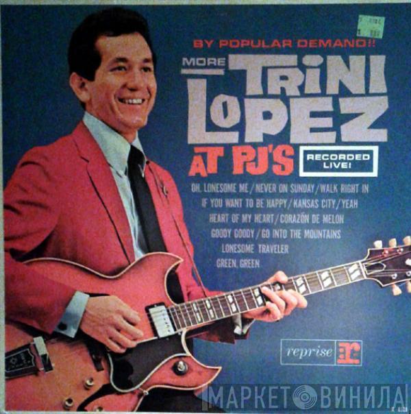  Trini Lopez  - By Popular Demand More Trini Lopez At P.J.'s