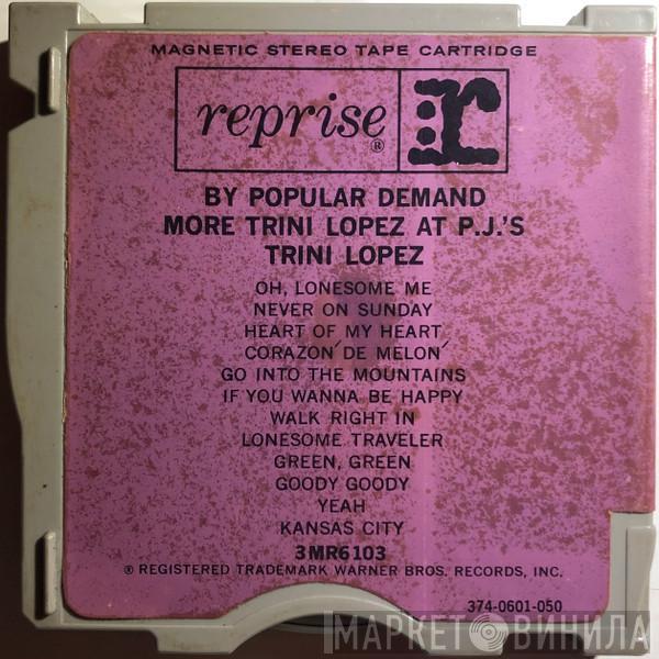  Trini Lopez  - By Popular Demand More Trini Lopez At P.J.'s