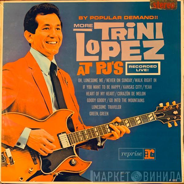  Trini Lopez  - By Popular Demand More Trini Lopez At P.J.'s