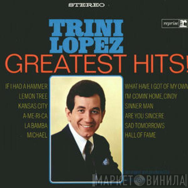 Trini Lopez - Greatest Hits!