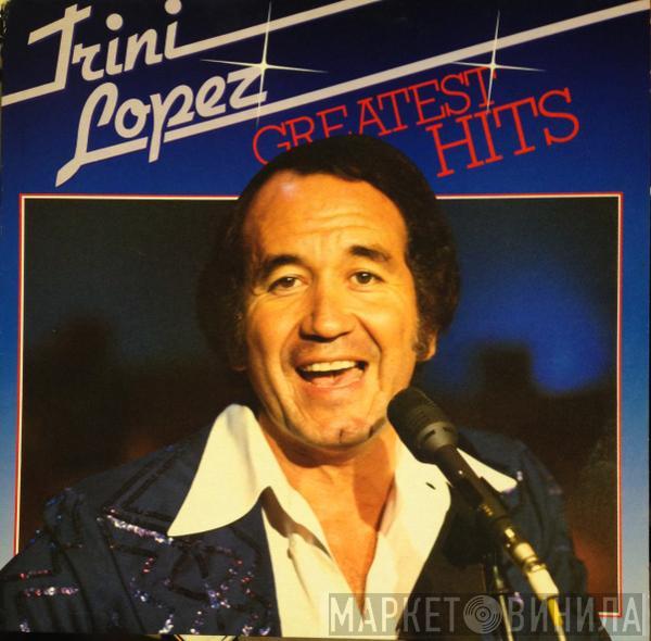 Trini Lopez - Greatest Hits