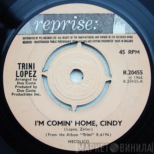 Trini Lopez - I'm Comin' Home, Cindy