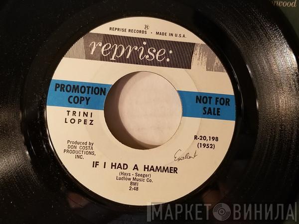  Trini Lopez  - If I Had A Hammer