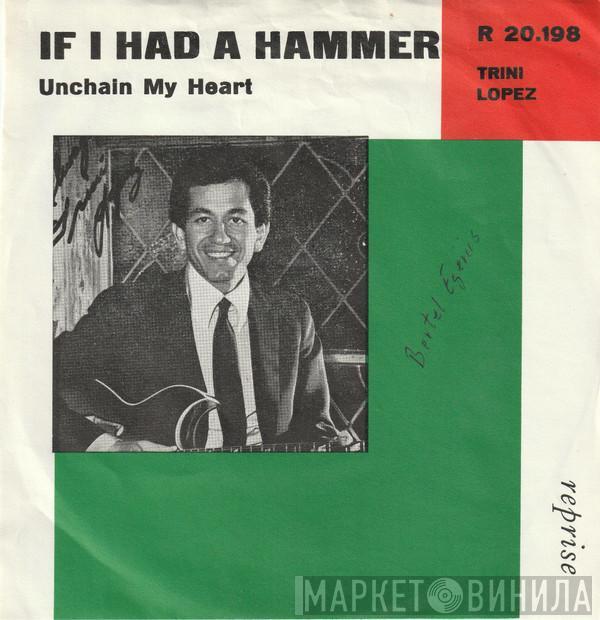  Trini Lopez  - If I Had A Hammer