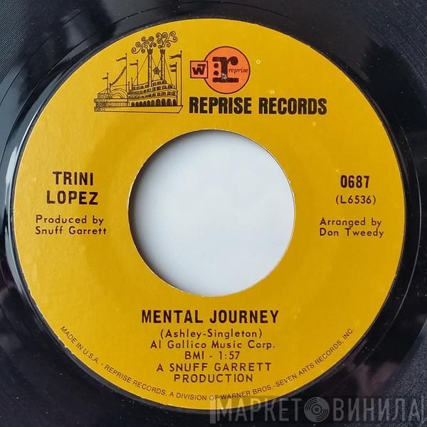 Trini Lopez - Mental Journey / Good Old Mountain Dew