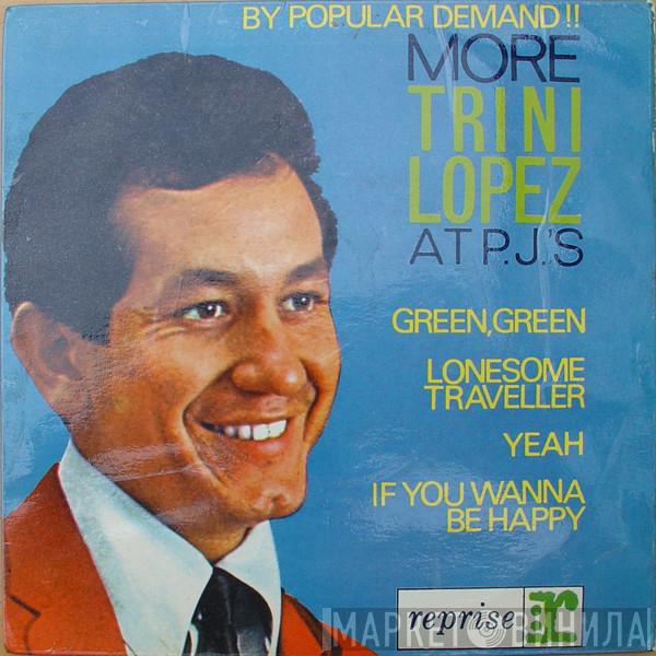 Trini Lopez - More Trini Lopez At P.J.'s