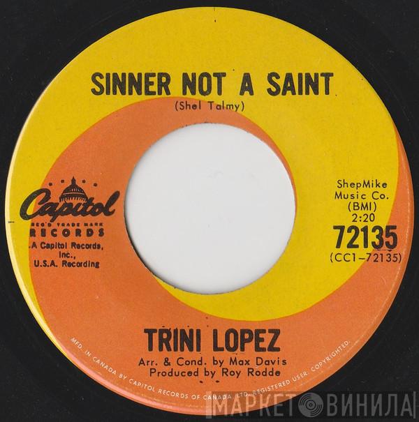  Trini Lopez  - Sinner Not A Saint