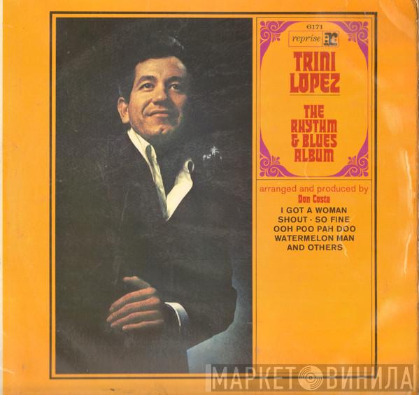 Trini Lopez - The Rhythm & Blues Album