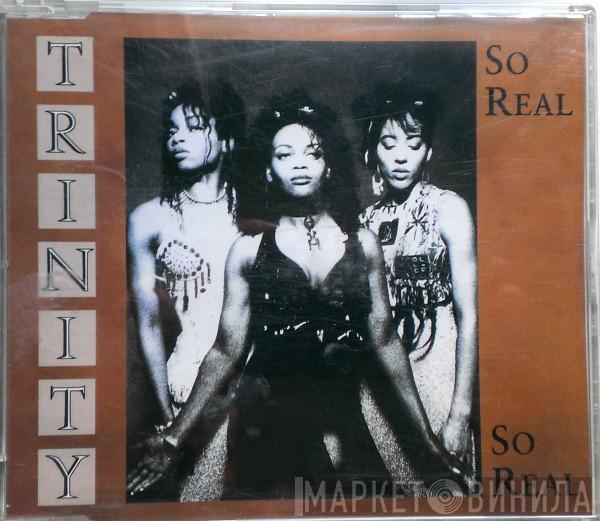  Trinity   - So Real