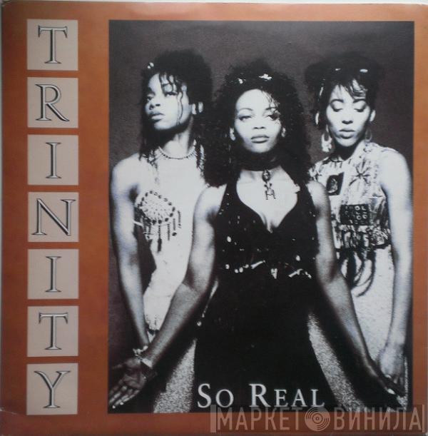  Trinity   - So Real