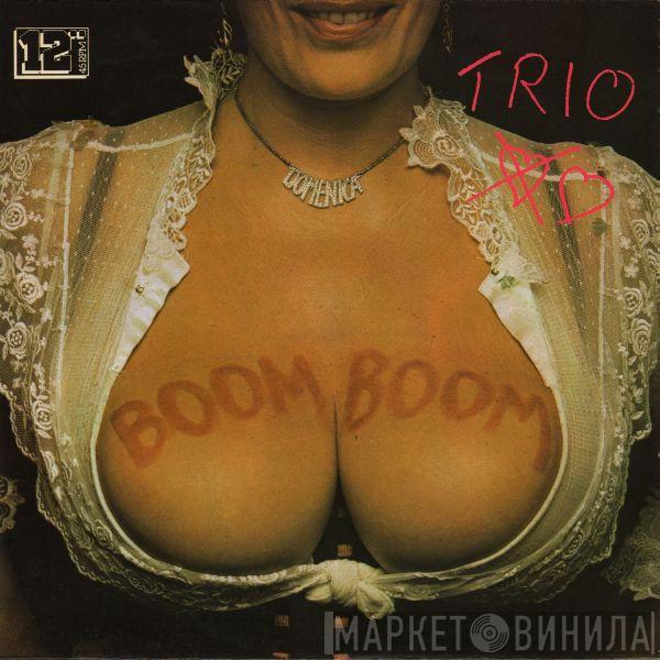 Trio - Boom Boom