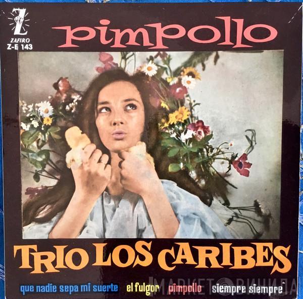 Trio Los Caribes - Pimpollo